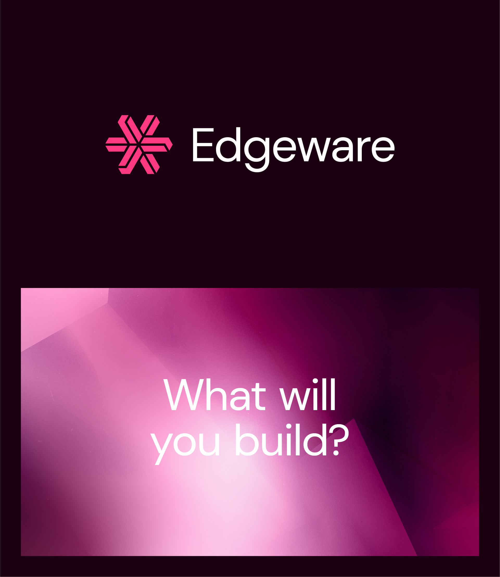Edgeware Edgeware Brand Identity Process *CONCLUDED*